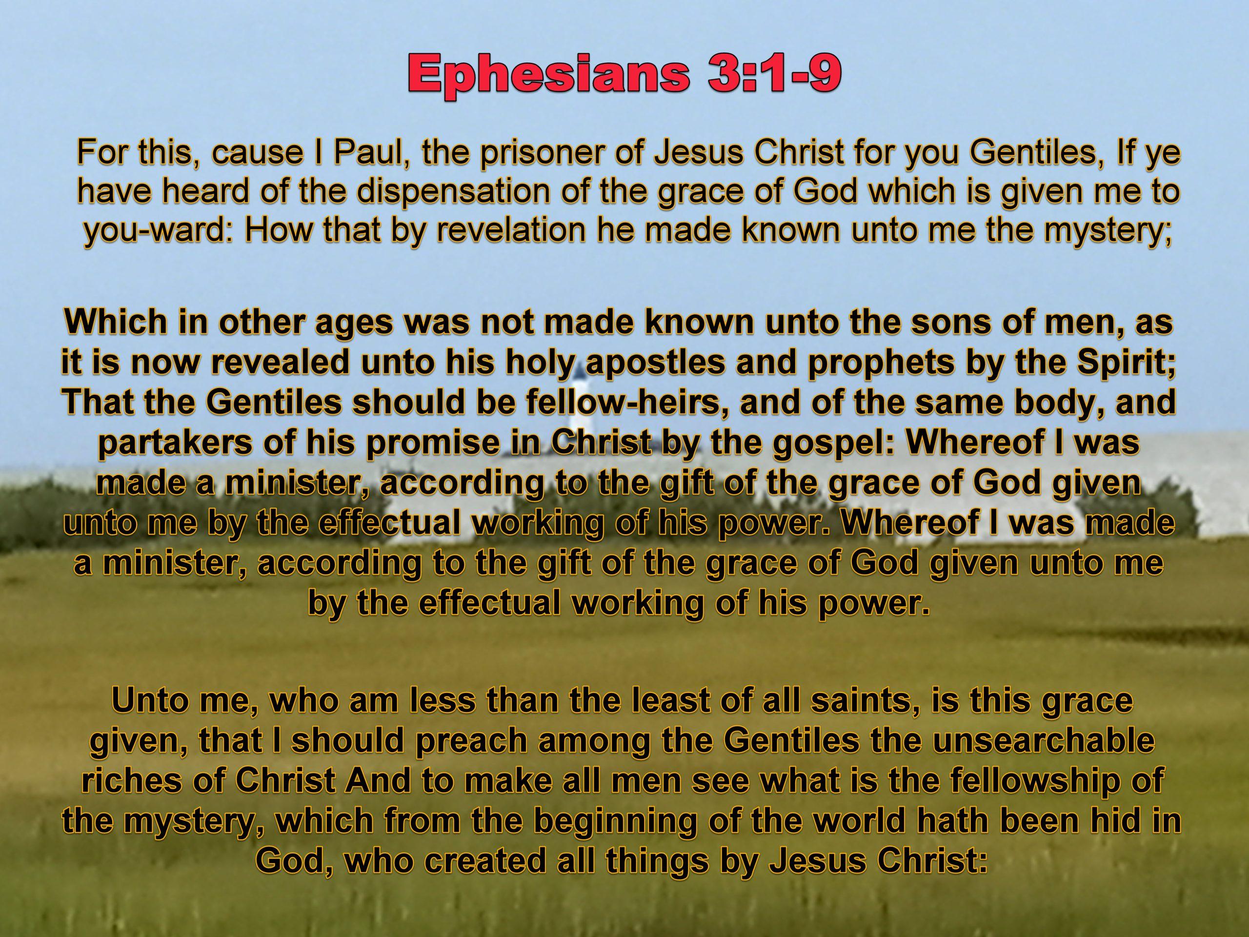 1 Corinthians 3 1-9 I Paul, the prisoner of Jesus Christ for you Gentiles